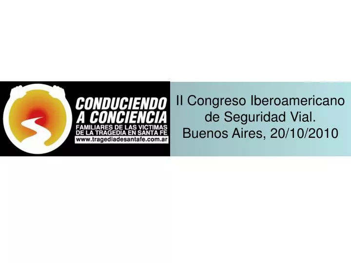 ii congreso iberoamericano de seguridad vial buenos aires 20 10 2010