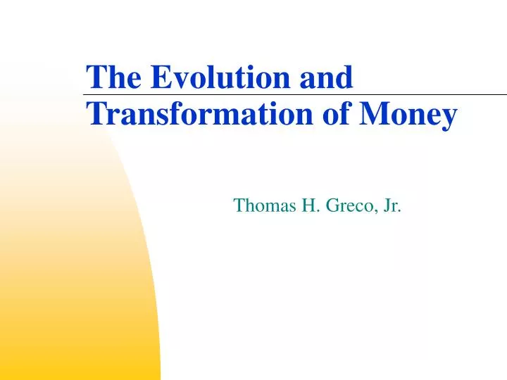 the evolution and transformation of money
