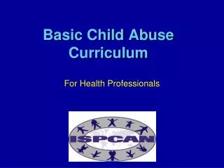 Basic Child Abuse Curriculum