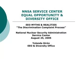 NNSA SERVICE CENTER EQUAL OPPORTUNITY &amp; DIVERSITY OFFICE