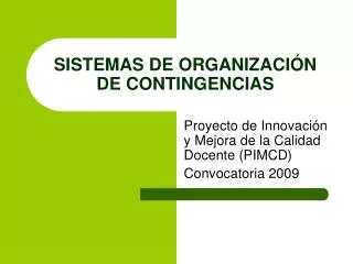 SISTEMAS DE ORGANIZACIÓN DE CONTINGENCIAS