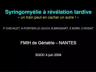 syringomy lie r v lation tardive un train peut en cacher un autre