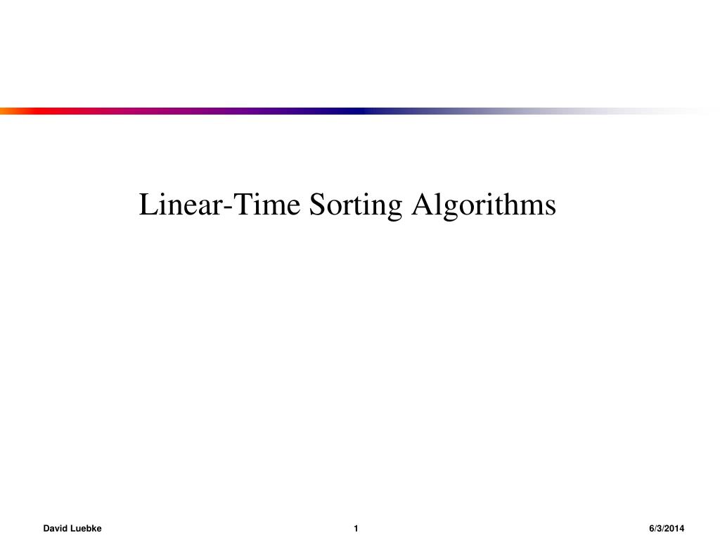 PPT - Linear-Time Sorting Algorithms PowerPoint Presentation, free ...