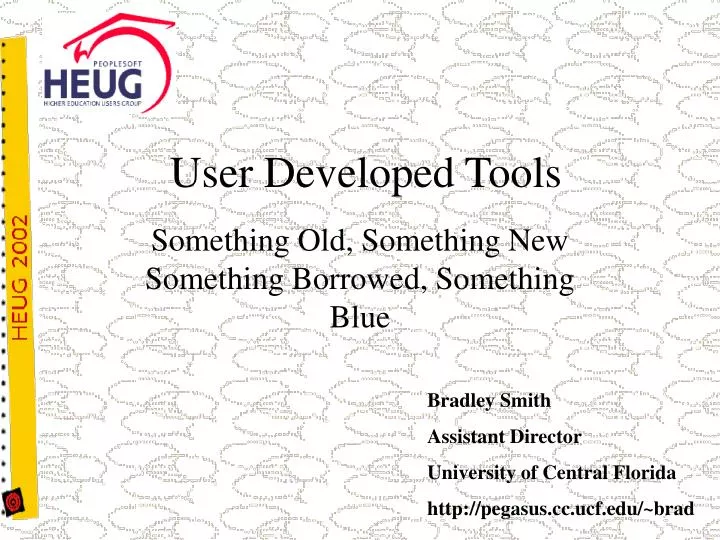 user developed tools