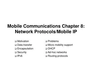 Mobile Communications Chapter 8: Network Protocols/Mobile IP