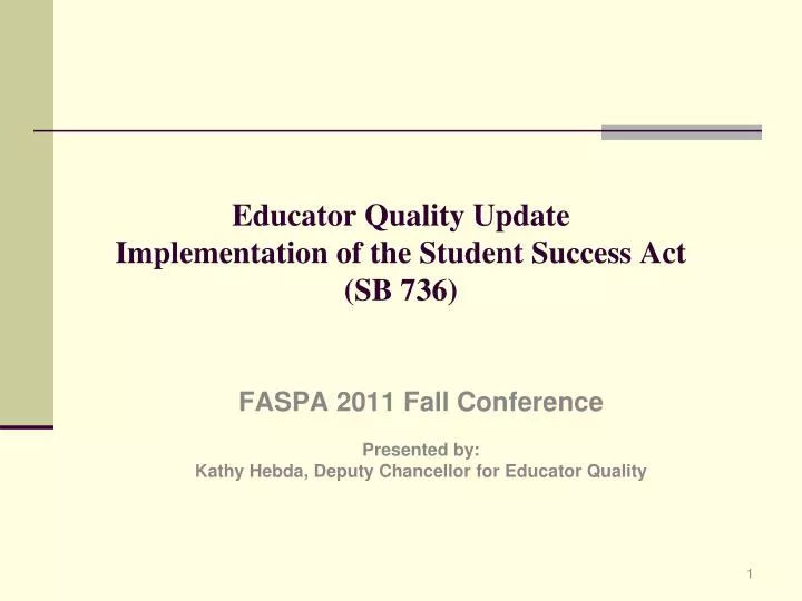 educator quality update implementation of the student success act sb 736