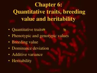 Chapter 6: Quantitative traits, breeding value and heritability