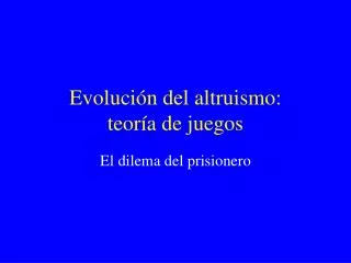 evoluci n del altruismo teor a de juegos