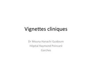 vignettes cliniques