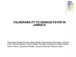 VULNERABILITY TO DENGUE FEVER IN JAMAICA