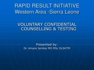 RAPID RESULT INITIATIVE Western Area -Sierra Leone
