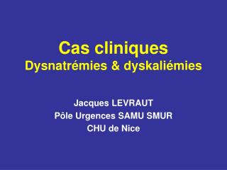 cas cliniques dysnatr mies dyskali mies