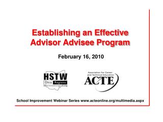 Establishing an Effective Advisor Advisee Program February 16, 2010