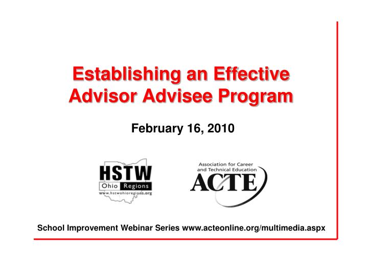 establishing an effective advisor advisee program february 16 2010