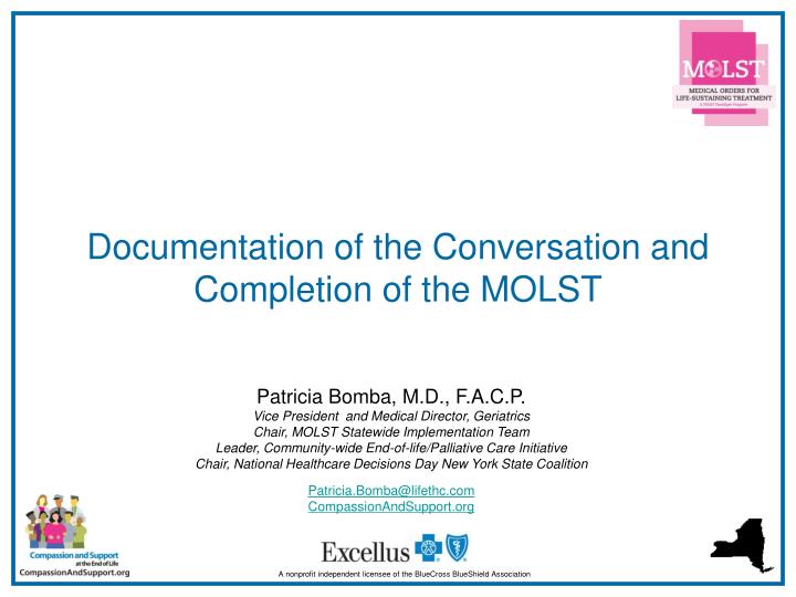 documentation of the conversation and completion of the molst