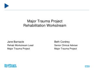Major Trauma Project Rehabilitation Workstream