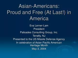 Asian-Americans: Proud and Free (At Last!) in America