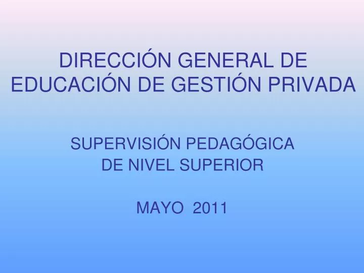 direcci n general de educaci n de gesti n privada