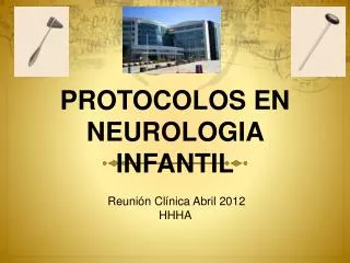 PROTOCOLOS EN NEUROLOGIA INFANTIL
