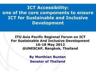 ICT Accessibility: one of the core components to ensure ICT for Sustainable and Inclusive Development