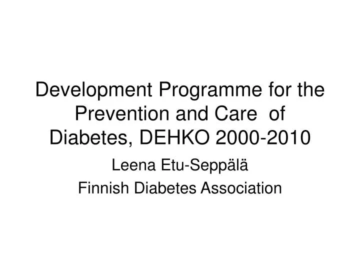 development programme for the prevention and care of diabetes dehko 2000 2010