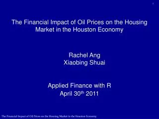 The Financial Impact of Oil Prices on the Housing Market in the Houston Economy