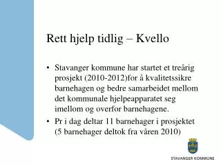 rett hjelp tidlig kvello