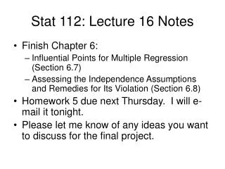 Stat 112: Lecture 16 Notes