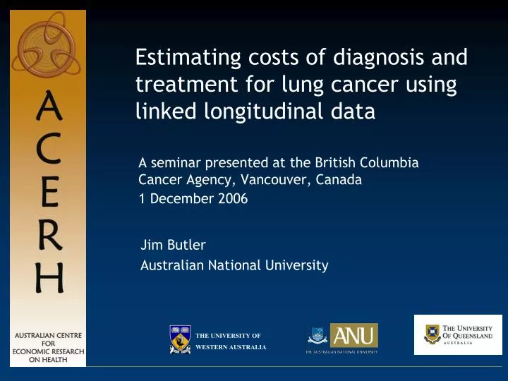 estimating costs of diagnosis and treatment for lung cancer using linked longitudinal data