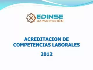 ACREDITACION DE COMPETENCIAS LABORALES 2012