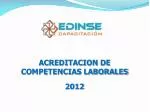 ACREDITACION DE COMPETENCIAS LABORALES 2012 - slide 1
