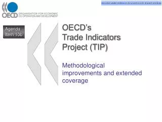 OECD’s Trade Indicators Project (TIP)
