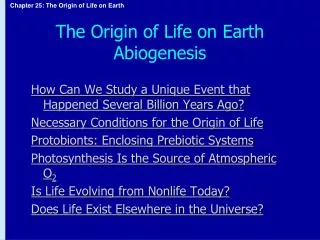 The Origin of Life on Earth Abiogenesis