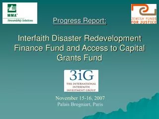 Progress Report: Interfaith Disaster Redevelopment Finance Fund and Access to Capital Grants Fund