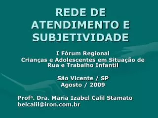 REDE DE ATENDIMENTO E SUBJETIVIDADE