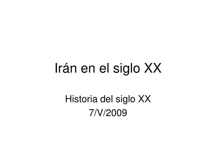 ir n en el siglo xx