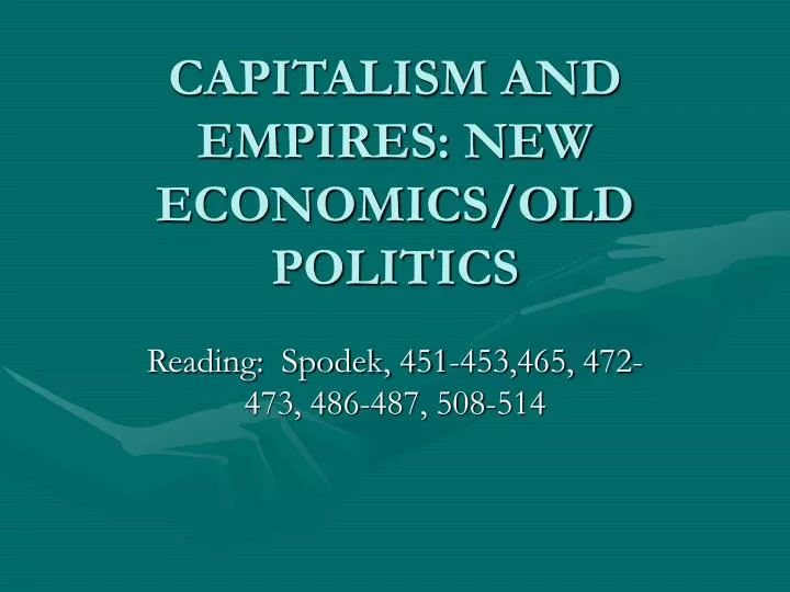 capitalism and empires new economics old politics