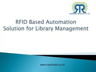 RFID Based Automation Solution for Library Management