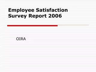 Employee Satisfaction Survey Report 2006