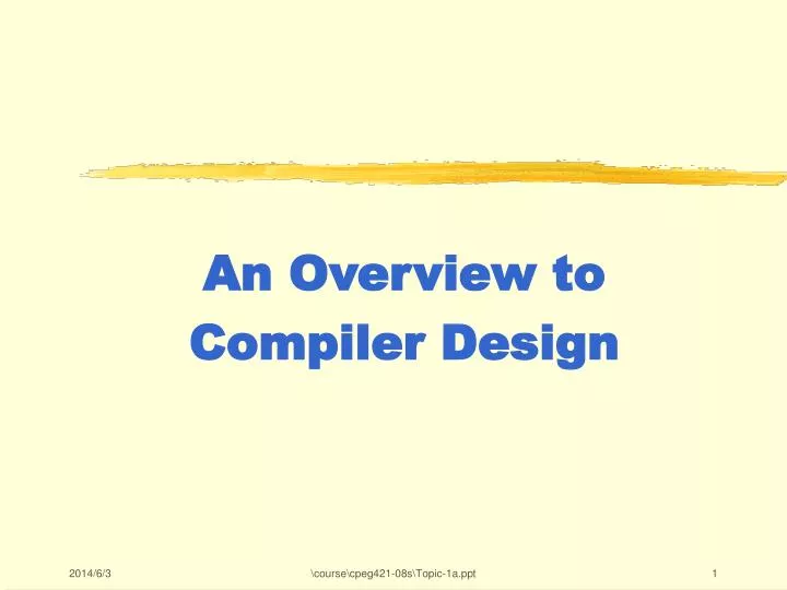 an overview to compiler design
