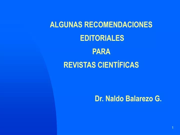 algunas recomendaciones editoriales para revistas cient ficas dr naldo balarezo g