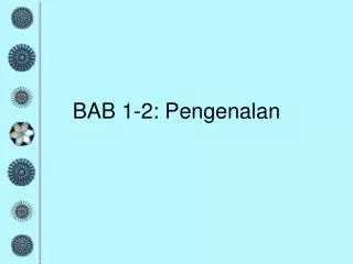 bab 1 2 pengenalan