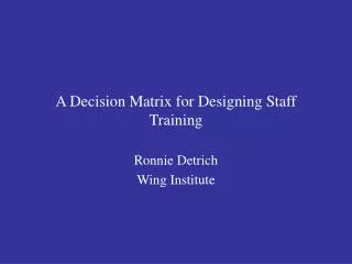 A Decision Matrix for Designing Staff Training