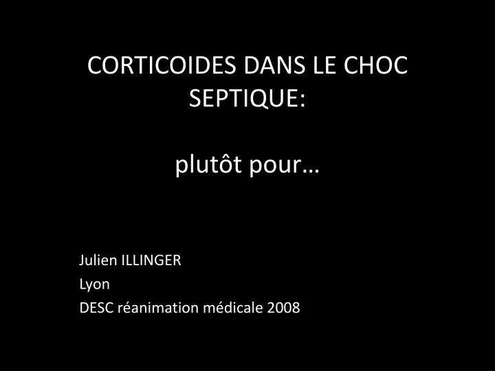 corticoides dans le choc septique plut t pour