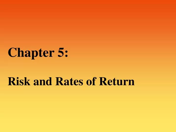 chapter 5 risk and rates of return