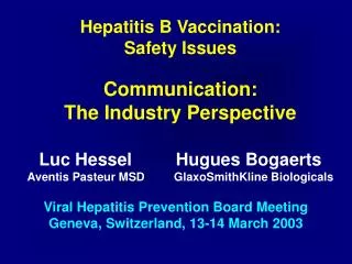 Viral Hepatitis Prevention Board Meeting Geneva, Switzerland, 13-14 March 2003
