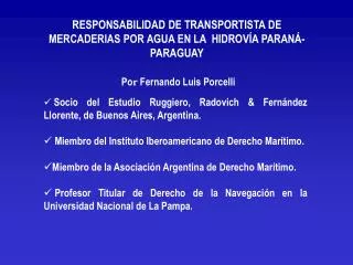 RESPONSABILIDAD DE TRANSPORTISTA DE MERCADERIAS POR AGUA EN LA HIDROVÍA PARANÁ-PARAGUAY
