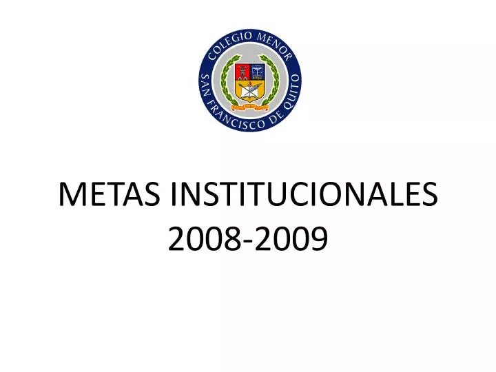 metas institucionales 2008 2009