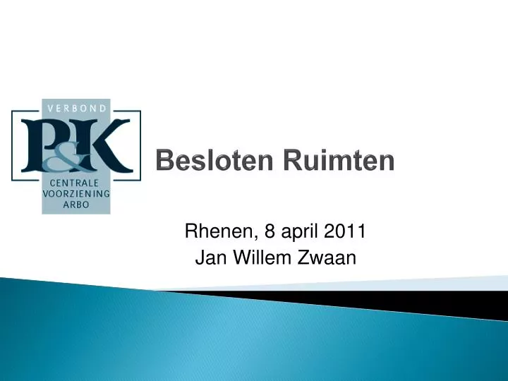 besloten ruimten