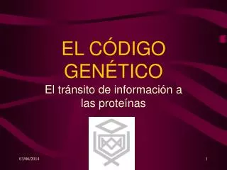 EL CÓDIGO GENÉTICO